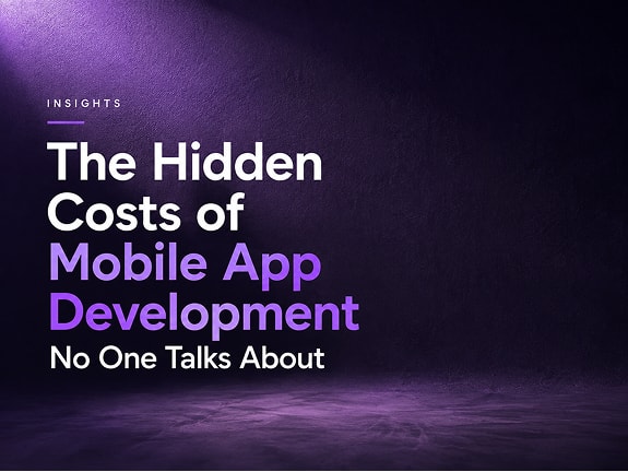 The Hidden Costs of Mobile App Development No One Talks About